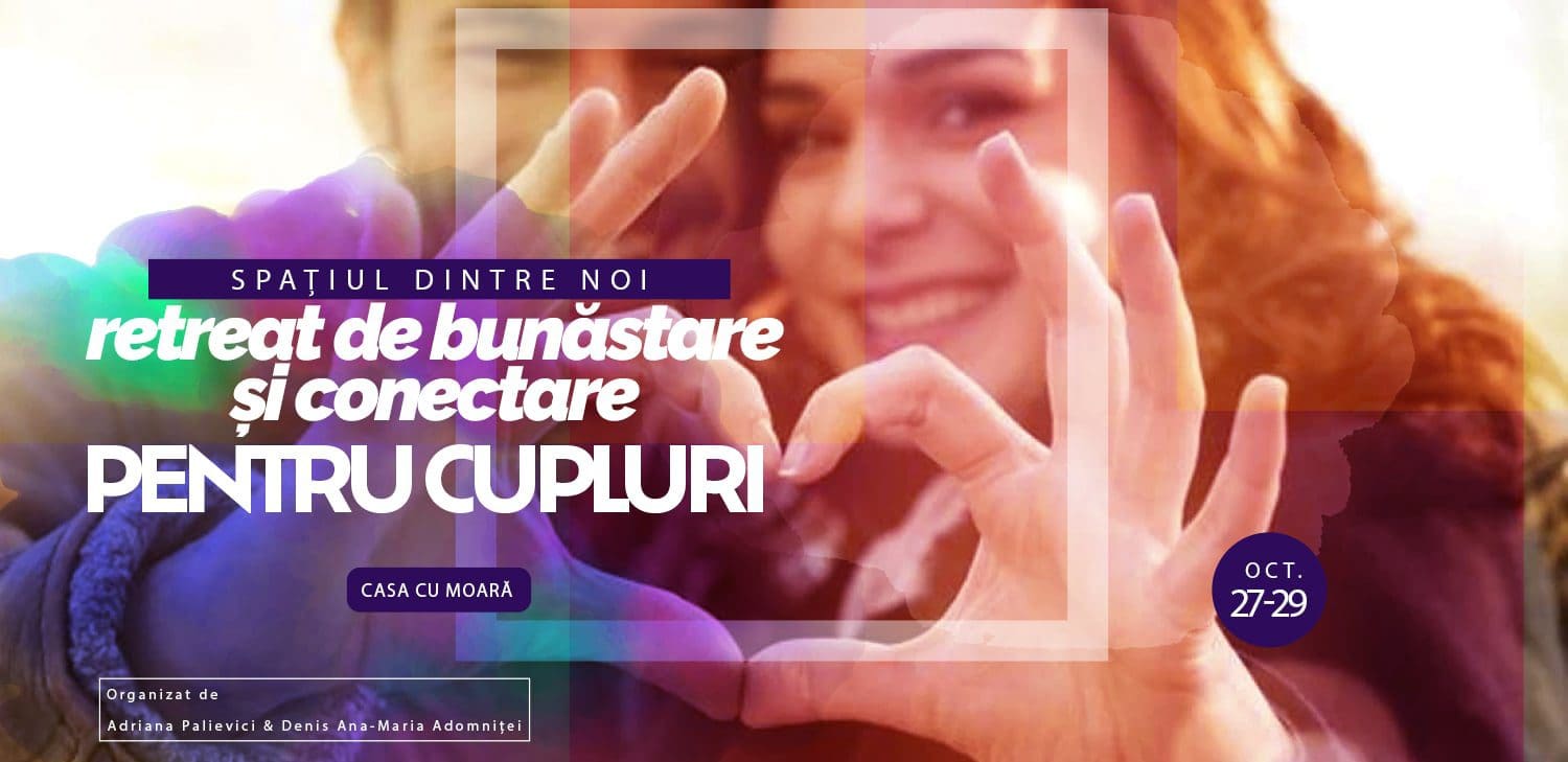 Spațiul dintre noi – retreat de bunăstare și reconectare pentru cupluri